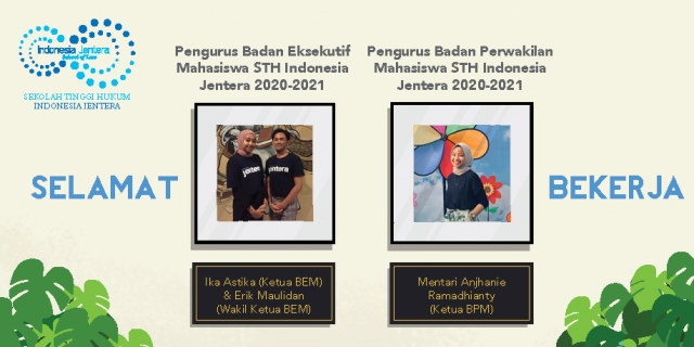 Kepengurusan Baru BEM dan BPM STH Indonesia Jentera Tahun 2020-2021