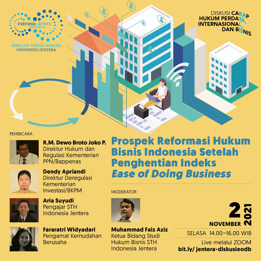 DISKUSI KATALIS (Cakap Hukum Perdata, Internasional, dan Bisnis) Prospek Reformasi Hukum Bisnis Indonesia Pasca Penghentian Indeks Ease of Doing Business