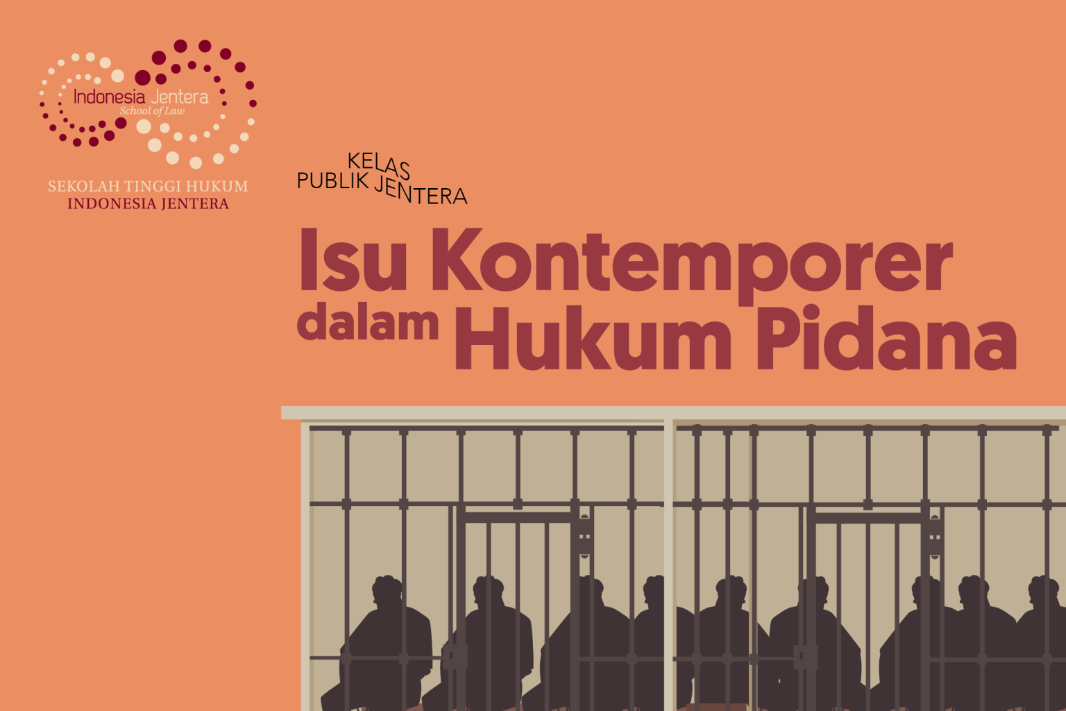 Kelas Publik Jentera: Isu Kontemporer dalam Hukum Pidana