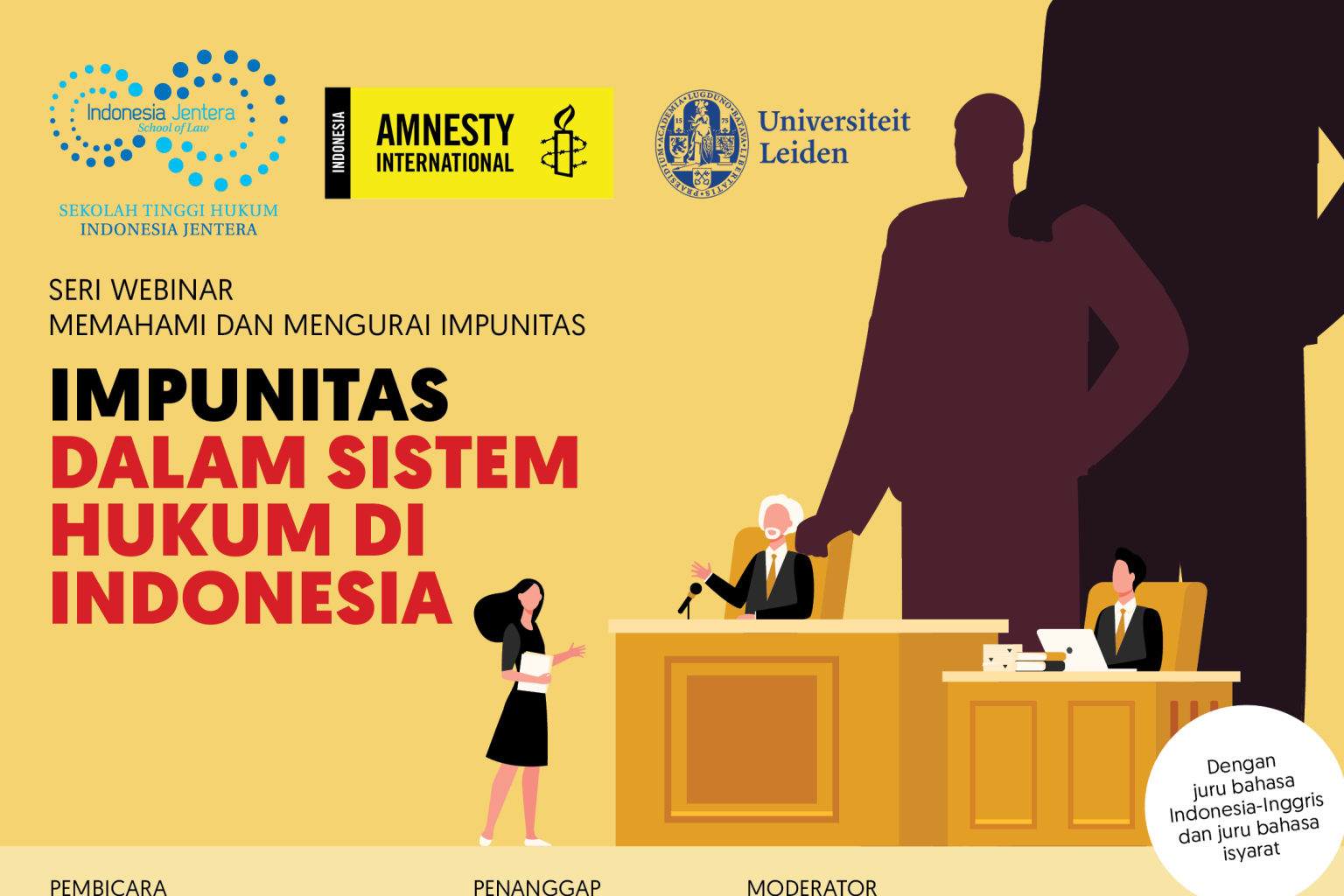 Seri Webinar: Memahami dan Mengurai Impunitas di Indonesia Impunitas dalam Sistem Hukum di Indonesia
