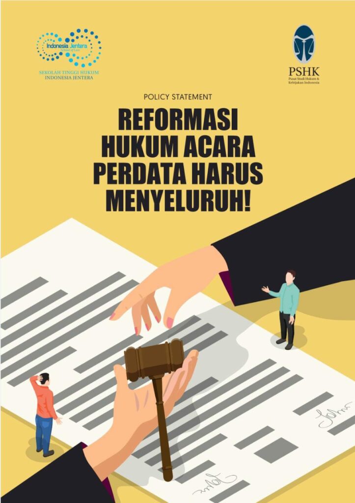 Reformasi Hukum Acara Perdata Harus Menyeluruh!