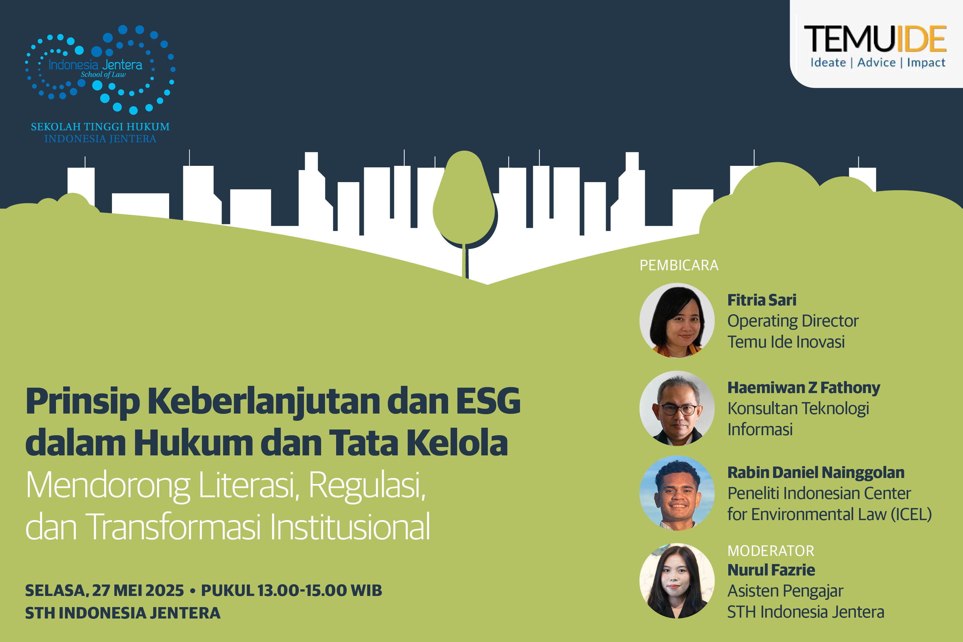 Diskusi Prinsip Keberlanjutan dan ESG dalam Hukum dan Tata Kelola: Mendorong Literasi, Regulasi, dan Transformasi Institusional